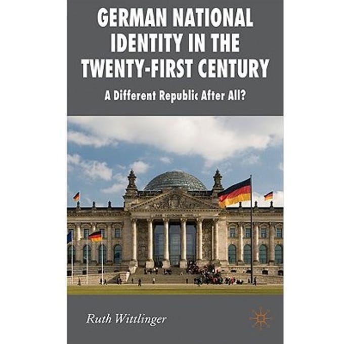 German National Identity In The Twenty-First Century - R. Wittlinger