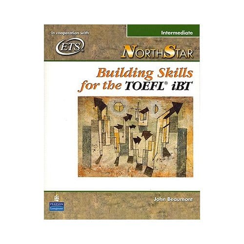 Northstar: Building Skills For The Toefl Ibt, Intermediate Student Book - John Beaumont