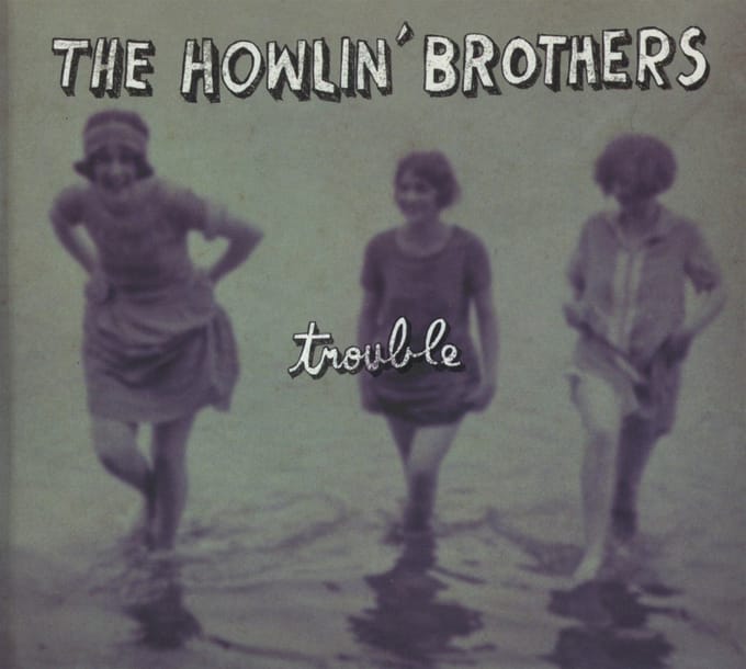 The Howlin' Brothers - Trouble (CD)