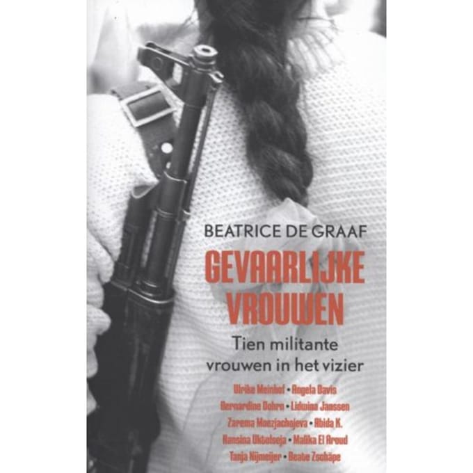 Gevaarlijke Vrouwen - Beatrice de Graaf