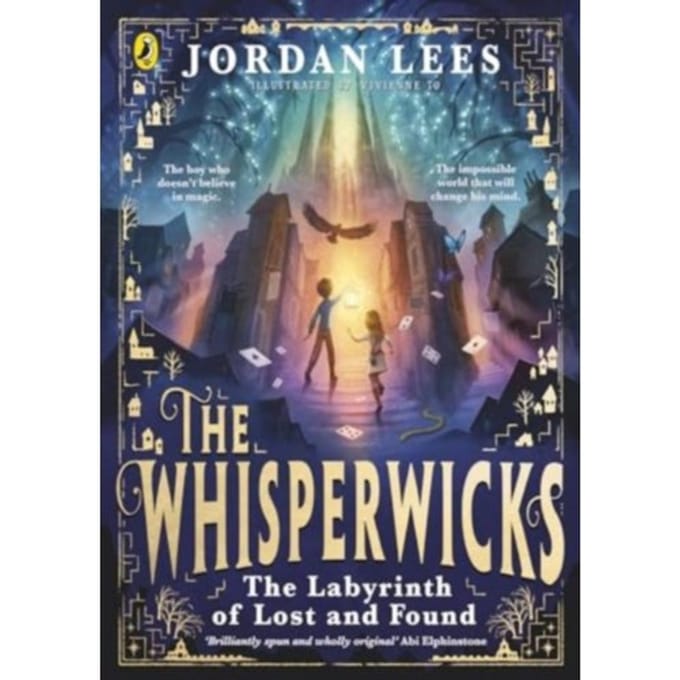 The Whisperwicks: The Labyrinth Of Lost And Found - The Whisperwicks - Jordan Lees