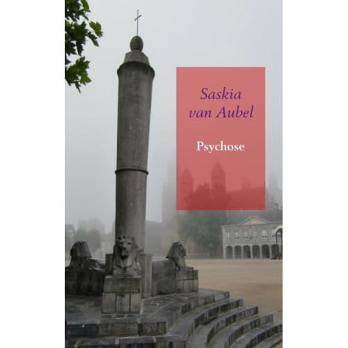 Psychose - Saskia van Aubel