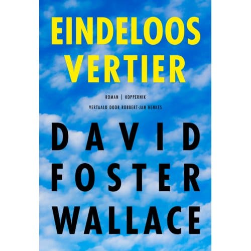 Eindeloos Vertier - David Foster Wallace