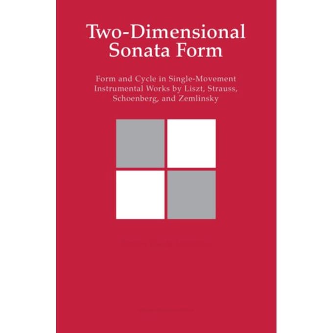 Two-Dimensional Sonata Form - Studies In Musical Form - Steven Vande Moortele