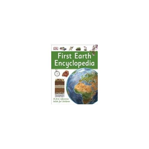 First Earth Encyclopedia - DK