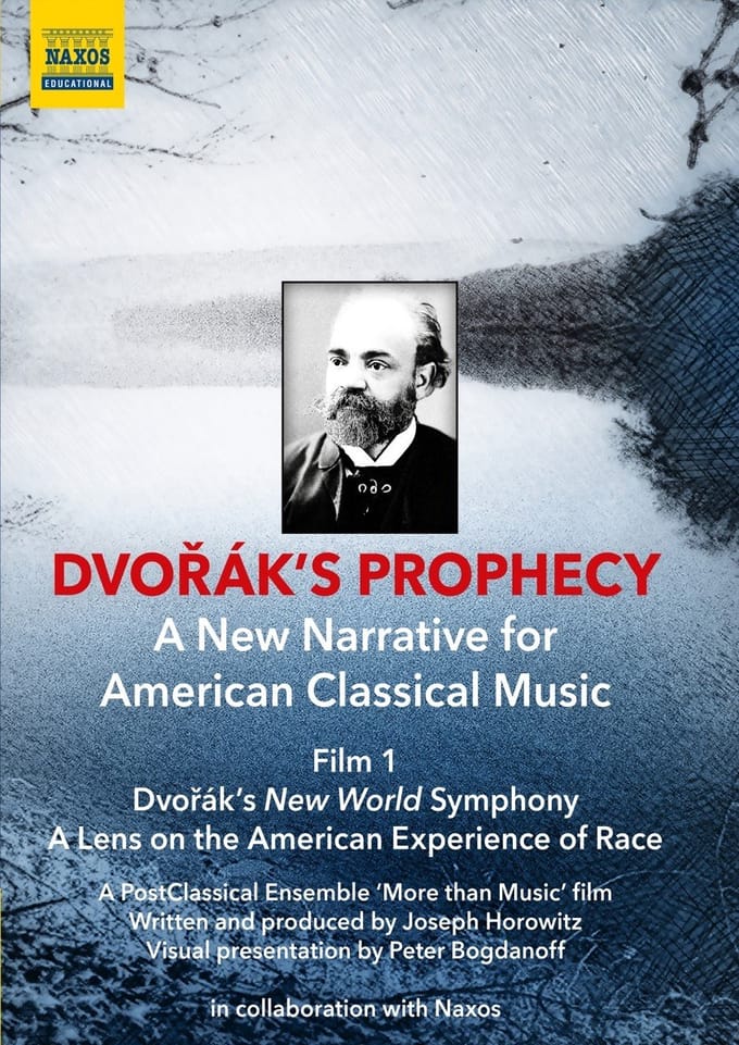 Joseph Horowitz, Peter Bogdanoff - Dvořák's Prophecy - A New Narrative For American Classical Music Film 1 (DVD)