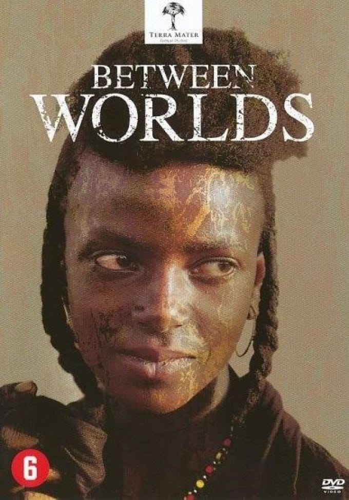 Between Worlds