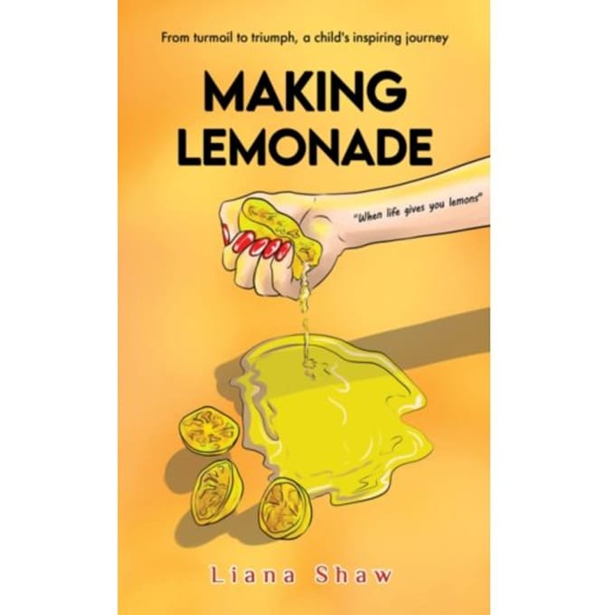 Making Lemonade - Shaw, Liana