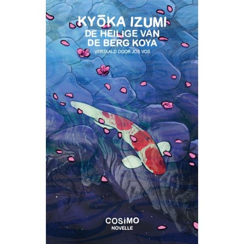 De Heilige Van De Berg Koya - Kyoka Izumi