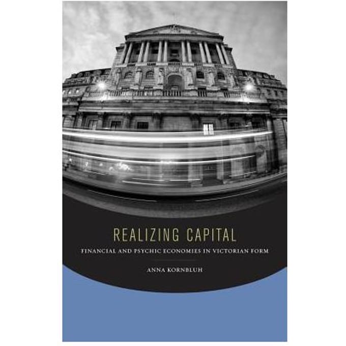 Realizing Capital - Anna Kornbluh