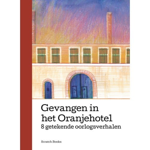 Gevangen In Het Oranjehotel - Maia Bijl