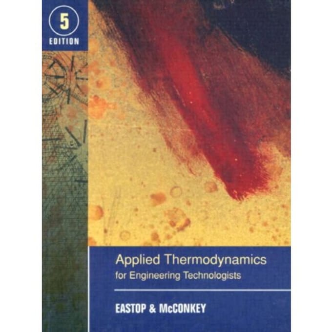 Applied Thermodynamics For Engineering Technologists - T.D. Eastop