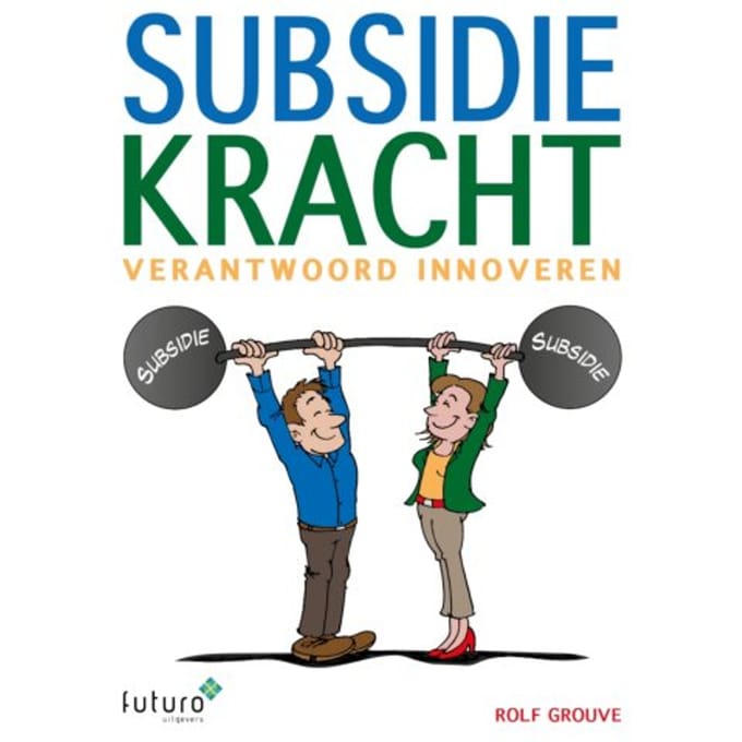 Subsidiekracht - Rolf Grouve