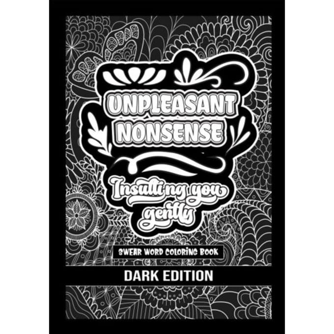 Unpleasant Nonsense: Insulting You Gently - HugoElena Black Edition