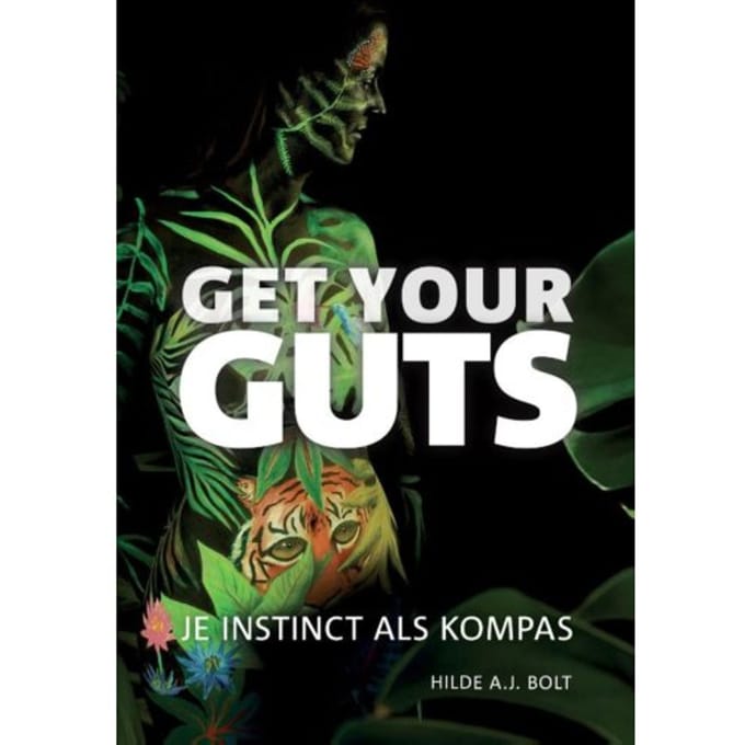 Get Your Guts - Hilde A.J. Bolt