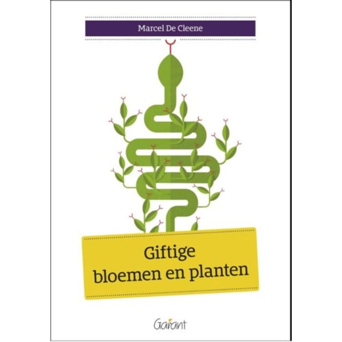 Giftige Bloemen En Planten - Marcel De Cleene