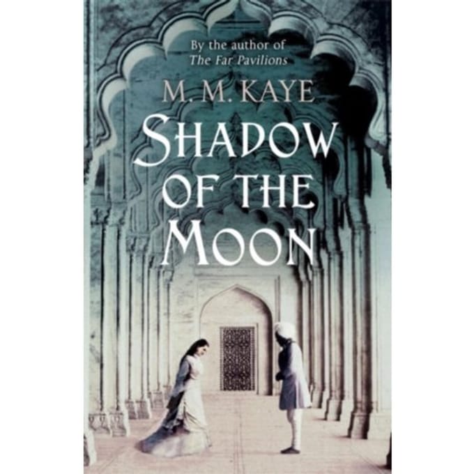 Shadow Of The Moon - M M Kaye