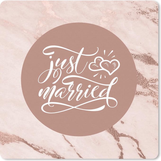 Muismat 20x20 cm - Mousepad Spreuken - Just married - Trouwen - Quotes - Muismatten