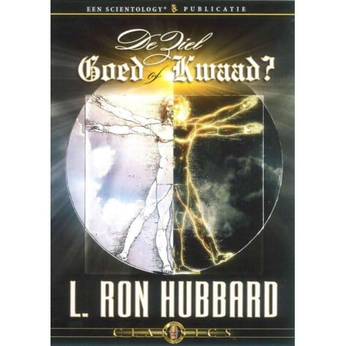 De Ziel: Goed Of Kwaad? - L. Ron Hubbard