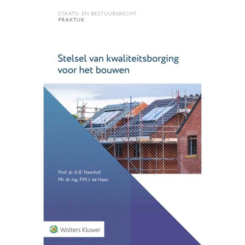 Stelsel Van Kwaliteitsborging Voor Het Bouwen
