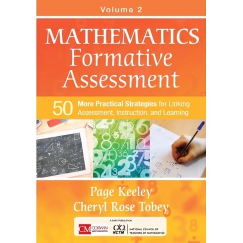 Mathematics Formative Assessment, Volume 2: 50 More Practical Strategies For Linking - Keeley