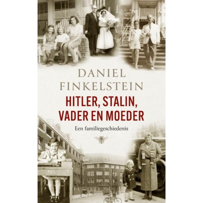 Hitler, Stalin, Vader En Moeder - Daniel Finkelstein