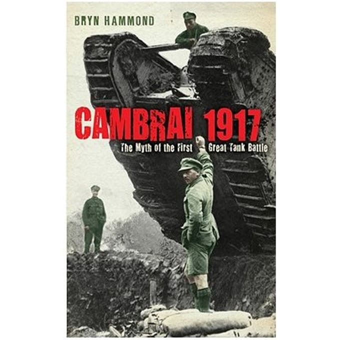 Cambrai 1917 - Bryn Hammond