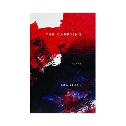 The Carrying - Ada Limon
