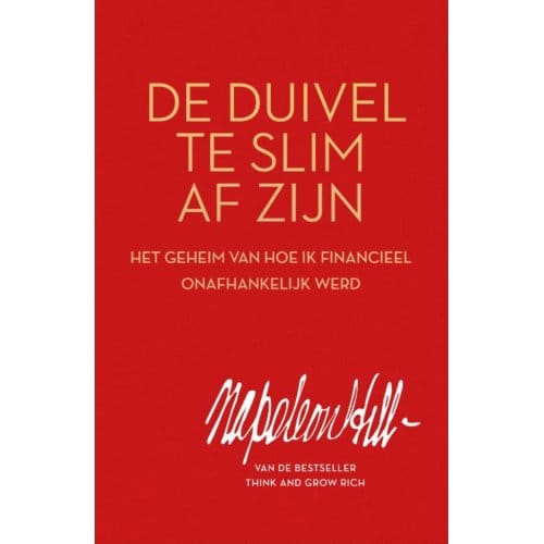 De Duivel Te Slim Af Zijn - Napoleon Hill
