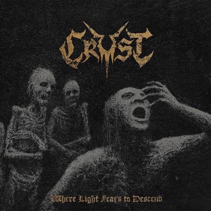 Crust - Where Light Fears To Descend (LP)