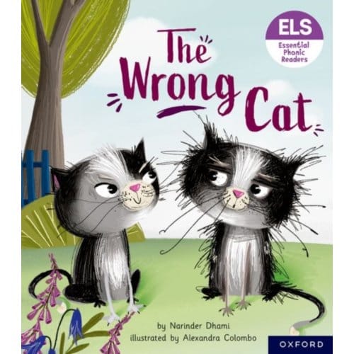 Essential Letters And Sounds: Essential Phonic Readers: Oxford Reading Level 6: The Wrong Cat - - Dhami, Narinder