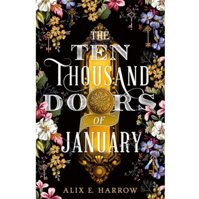 The Ten Thousand Doors Of January - Alix E. Harrow
