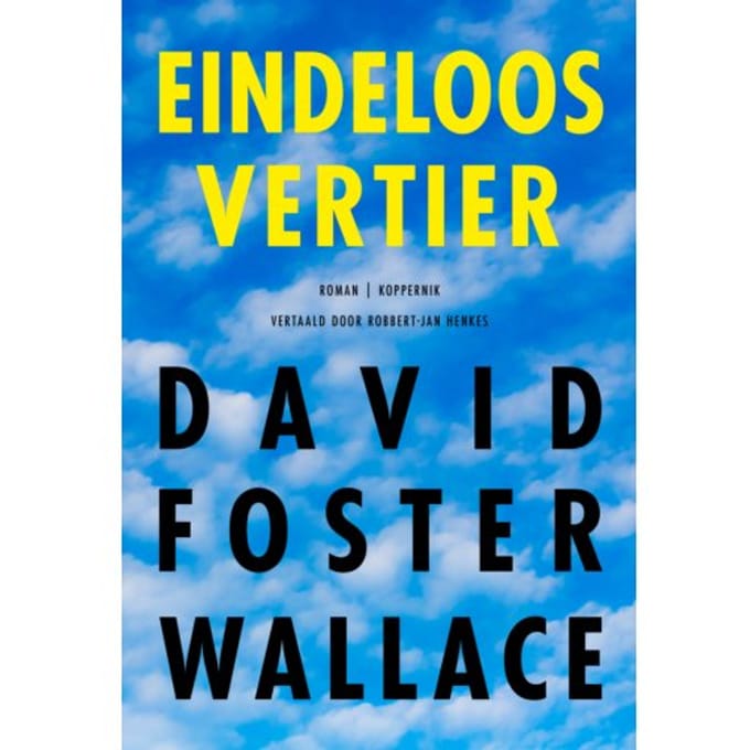 Eindeloos Vertier - David Foster Wallace