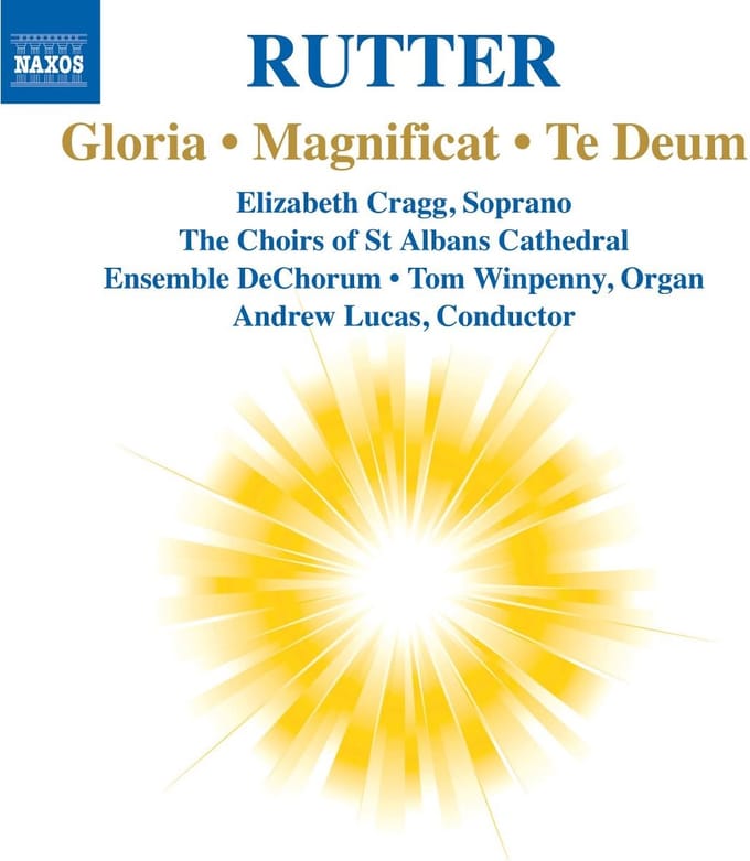 St Albans Cathedral Choirs, Ensemble Dechorum, Tom Winpenny, Andrew Lucas - Rutter: Gloria | Magnificat | Te Deum (CD)