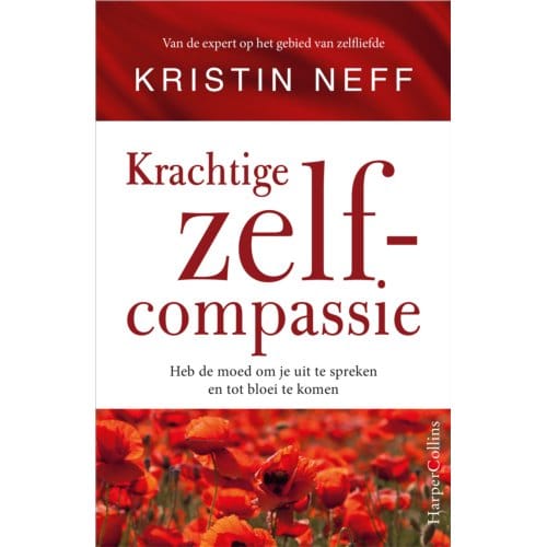 Krachtige Zelfcompassie - Kristin Neff