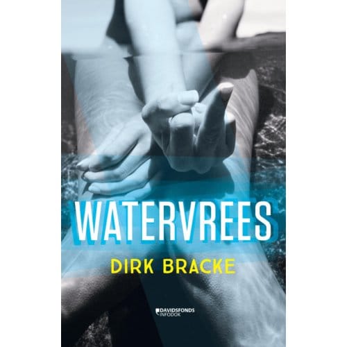 Watervrees - Dirk Bracke
