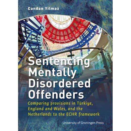 Sentencing Mentally Disordered Offenders - Candan Yilmaz