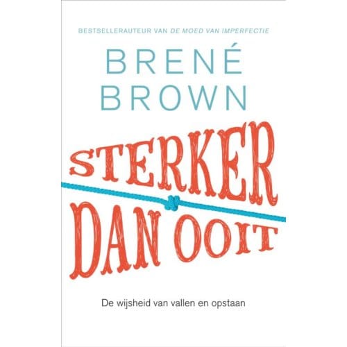 Sterker Dan Ooit - Brené Brown