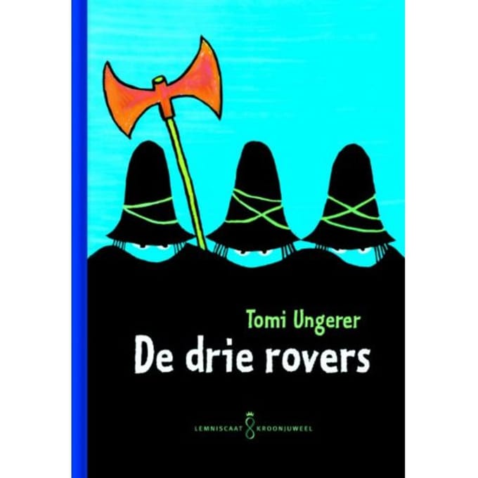De Drie Rovers - Lemniscaat Kroonjuwelen - Tomi Ungerer