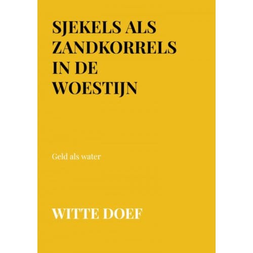 Sjekels Als Zandkorrels In De Woestijn - Witte Doef