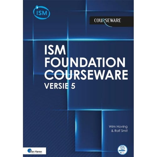 Ism 5 Foundation Courseware - Nederlands - Courseware - Wim Hoving