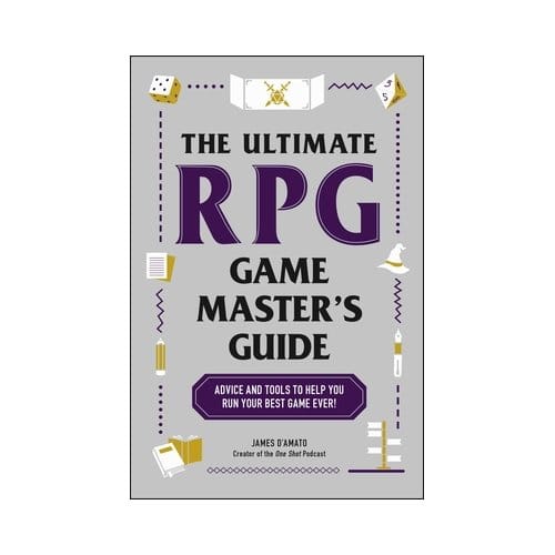 The Ultimate Rpg Game Master's Guide - Ultimate Role Playing Game Series - James D’Amato