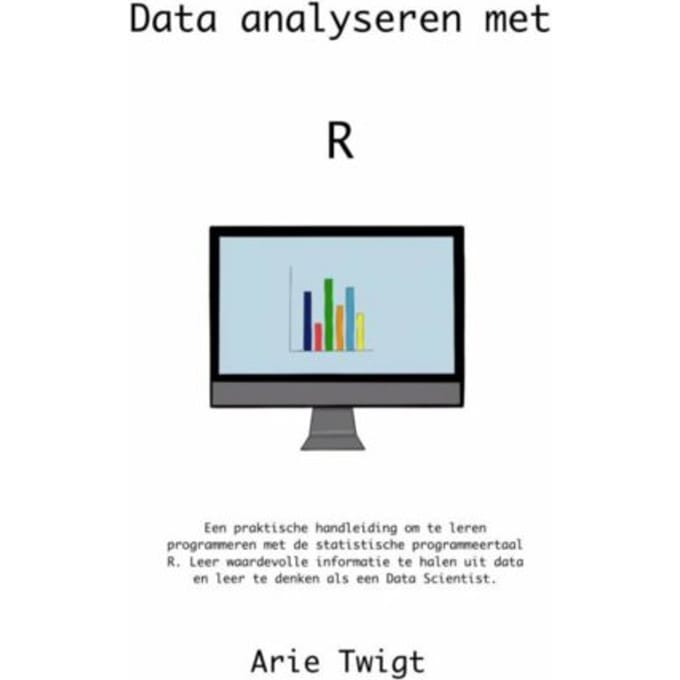 Data Analyseren Met R - Arie Twigt