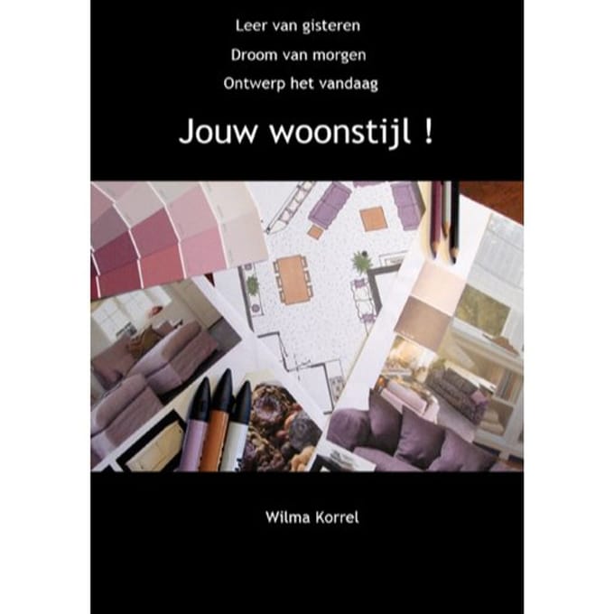 Jouw Woonstijl! - Wilma Korrel