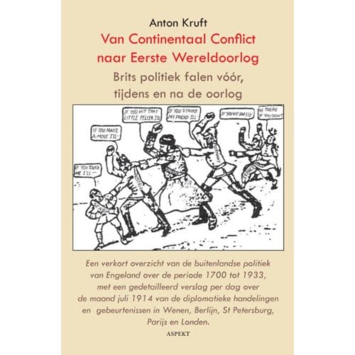 Van Continentaal Conflict Naar Eerste Wereldoorlog - Anton Kruft