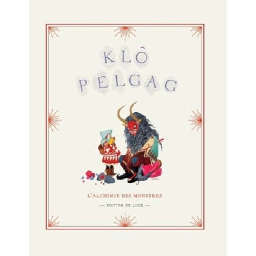 L'Alchimie Des Monstres - Klo Pelgag