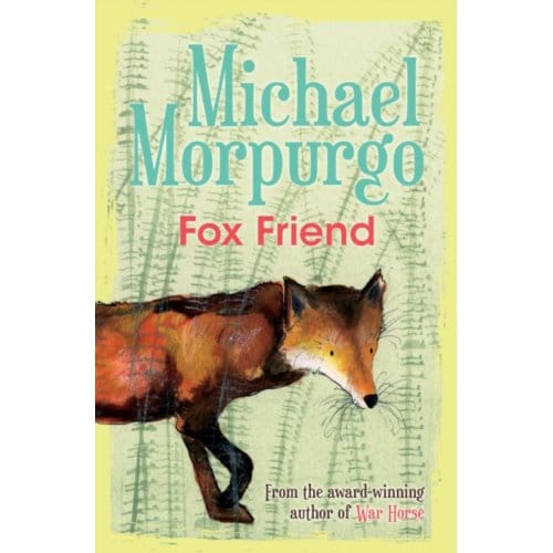 Fox Friend - Michael Morpurgo