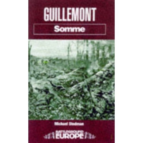 Guillemont: Somme - Michael Stedman