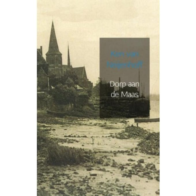 Dorp Aan De Maas - Ken van Neijenhoff