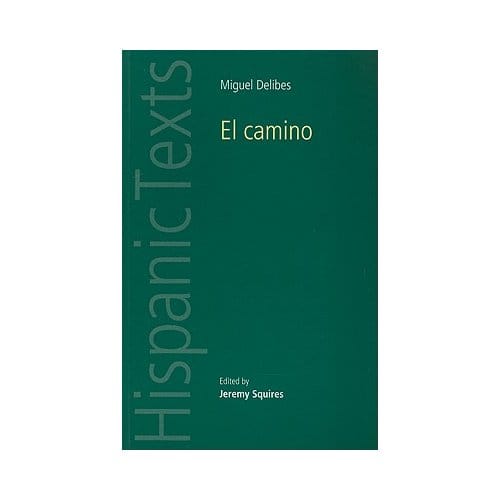 El Camino By Miguel Delibes - Squires, Jeremy